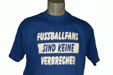 T-Shirt Fussballfans sind keine Verbrecher blau
