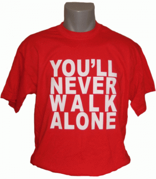 T-Shirt You'll never walk alone rot