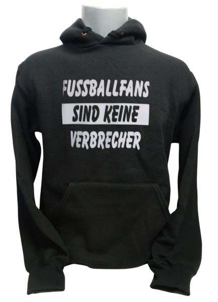 Fussballfans sind keine Verbrecher Kapuzensweatshirt schwarz