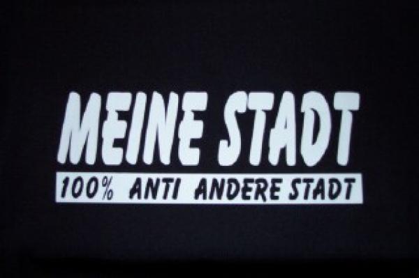 T-Shirt Pro Stadt 100% Anti Stadt individuell