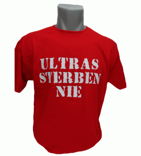 T-Shirt Ultras sterben nie rot
