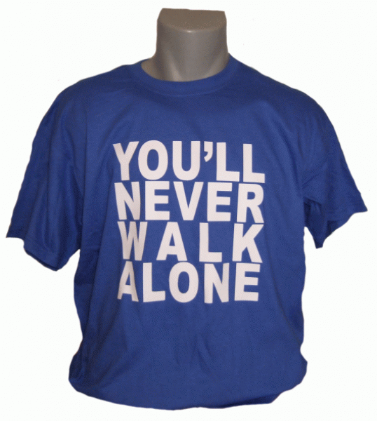 T-Shirt You'll never walk alone blau