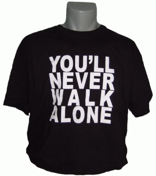 T-Shirt You'll never walk alone schwarz
